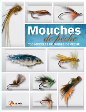 Couverture du produit · Mouches de pêche , 200 modèles de guides de pêche