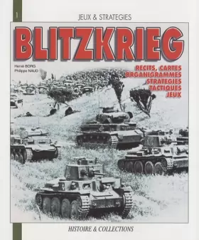 Couverture du produit · La Blitzkrieg, mythe ou réalité ?: Une analyse historique et ludique des opérations de l'armée allemande de 1939 à 1941