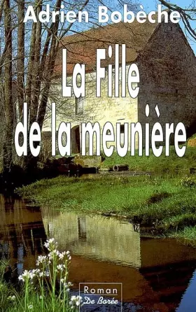 Couverture du produit · La fille de la meunière