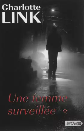 Couverture du produit · Une femme surveillée : Tome 1