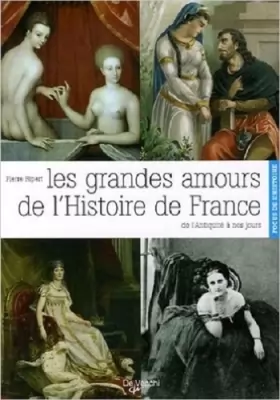 Couverture du produit · Les grandes amours de l'Histoire de France