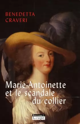 Couverture du produit · Marie-Antoinette et le scandale du collier (grands caractères)