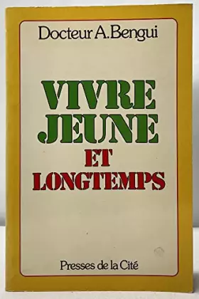 Couverture du produit · Vivre jeune et longtemps