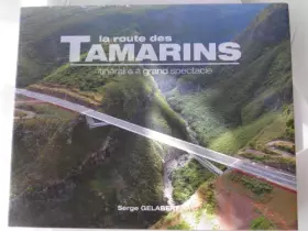 Couverture du produit · La route des TAMARINS itinéraire à grand spectacle