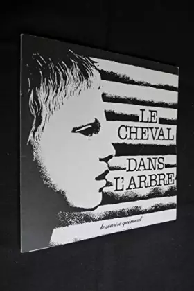 Couverture du produit · Le cheval dans l'arbre