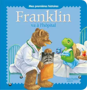 Couverture du produit · Franklin va à l'hôpital