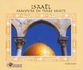 Couverture du produit · Israël, parcours en Terre Sainte. Octobre 1998 - Mai 1999