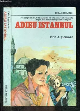 Couverture du produit · Adieu, Istanbul (Collection À la belle Hélène)