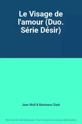 Couverture du produit · Le Visage de l'amour (Duo. Série Désir)