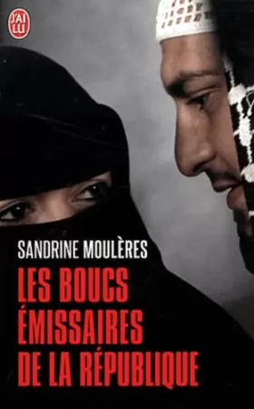 Couverture du produit · Les boucs émissaires de la République: Moi, Sandrine, ma vie, mon histoire, ma vérité