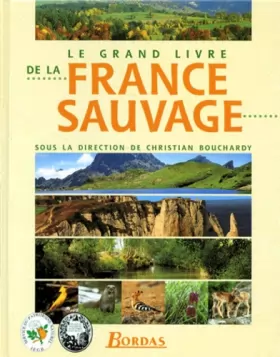 Couverture du produit · Le grand livre de la France sauvage