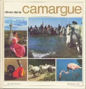 Couverture du produit · Rêver de la Camargue.
