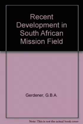 Couverture du produit · Recent Development in South African Mission Field