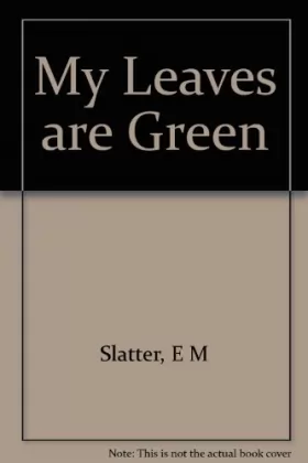 Couverture du produit · My Leaves Are Green