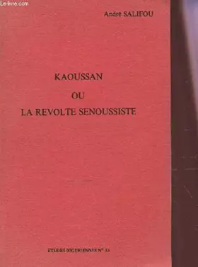 Couverture du produit · KAOUSSAN OU LA REVOLTE SENOUSSISTE