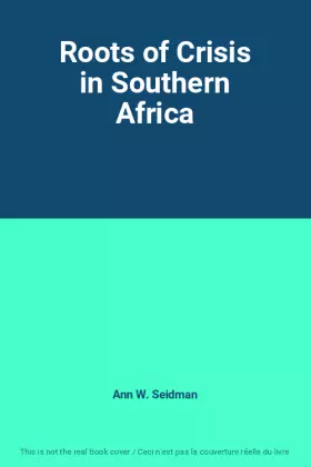 Couverture du produit · Roots of Crisis in Southern Africa