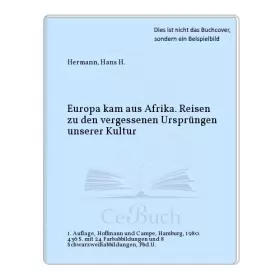 Couverture du produit · Europa kam aus Afrika: Reise zu d. vergessenen Ursprungen unserer Kultur (German Edition)