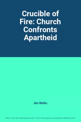 Couverture du produit · Crucible of Fire: Church Confronts Apartheid