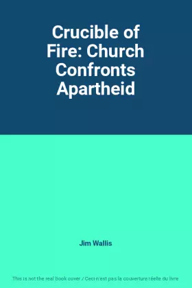 Couverture du produit · Crucible of Fire: Church Confronts Apartheid