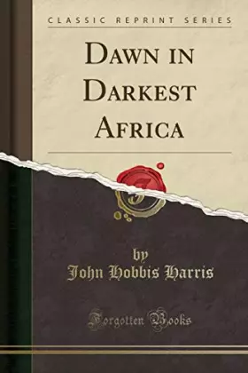 Couverture du produit · Dawn in Darkest Africa (Classic Reprint)