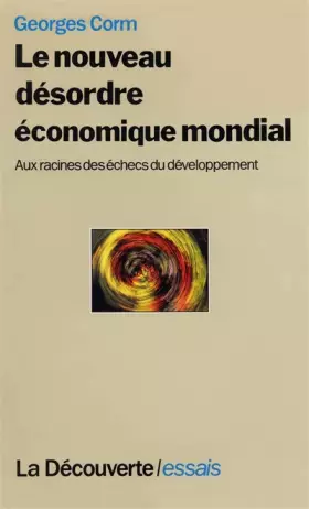 Couverture du produit · Le Nouveau Désordre économique mondial