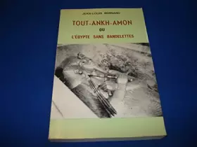 Couverture du produit · TOUT -ANKH-AMON ou l'Egypte sans bandelettes