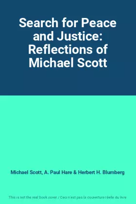 Couverture du produit · Search for Peace and Justice: Reflections of Michael Scott
