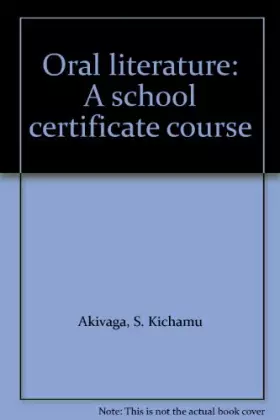 Couverture du produit · Oral literature: A school certificate course