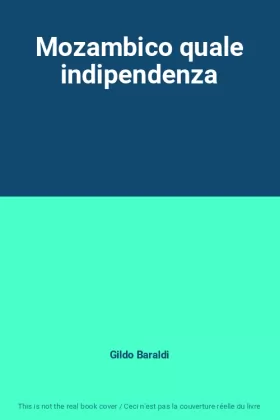 Couverture du produit · Mozambico quale indipendenza