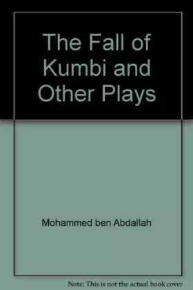 Couverture du produit · The Fall of Kumbi and Other Plays