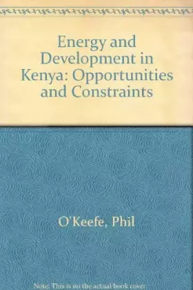 Couverture du produit · Energy and Development in Kenya: Opportunities and Constraints