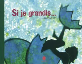 Couverture du produit · Si je grandis