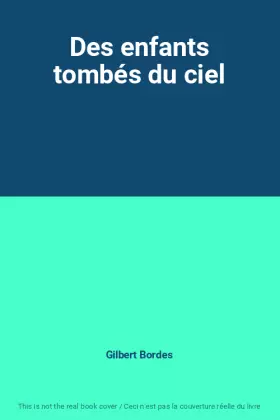 Couverture du produit · Des enfants tombés du ciel