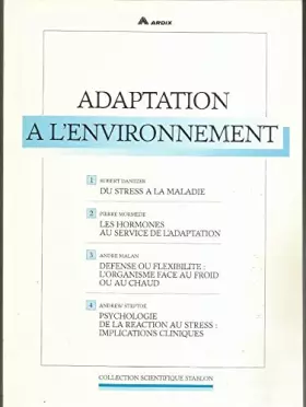 Couverture du produit · Adaptation à l'environnement / sous la direction du Professeur Jean Didier Vincent