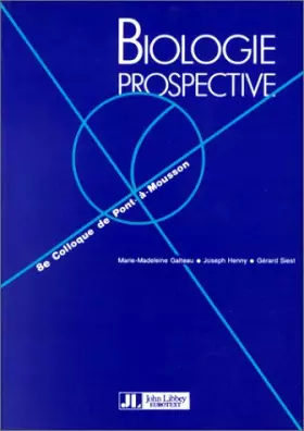 Couverture du produit · BIOLOGIE PROSPECTIVE 8E COLLOQUE