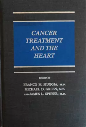 Couverture du produit · Cancer Treatment and the Heart (The Johns Hopkins Series in Hematology/Oncology)