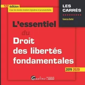Couverture du produit · L'essentiel du Droit des libertés fondamentales 2019, 10ème édition: Tout sur les libertés fondamentales proclamées en Europe e
