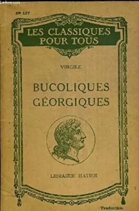Couverture du produit · BUCOLIQUES GEORGIQUES - COLLECTION LES CLASSIQUES POUR TOUS - TRADUCTION NOUVELLE PAR H. BERTHAUT