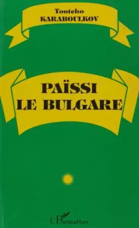 Paissi le Bulgare -  Toutcho Karaboulkov