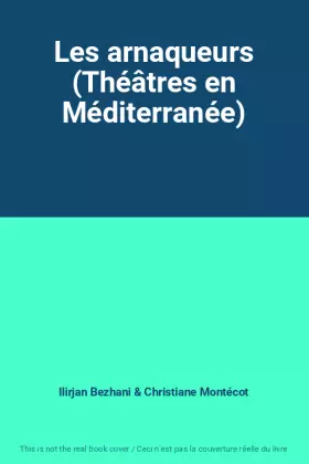 Couverture du produit · Les arnaqueurs (Théâtres en Méditerranée)