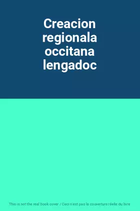 Couverture du produit · Creacion regionala occitana lengadoc