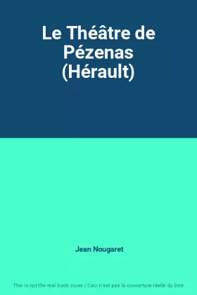 Couverture du produit · Le Théâtre de Pézenas (Hérault)
