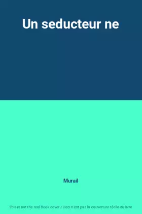 Couverture du produit · Un seducteur ne