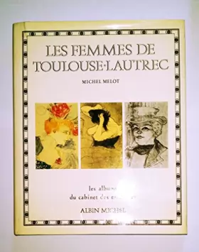 Couverture du produit · Les Femmes de Toulouse-Lautrec