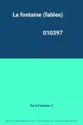 Couverture du produit · La fontaine (fables)                                                                          010397