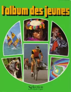 Couverture du produit · L'album des jeunes de "selection du reader's digest". 1986