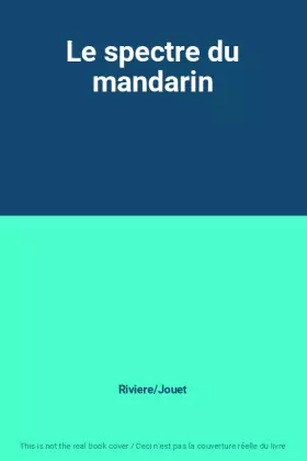 Couverture du produit · Le spectre du mandarin