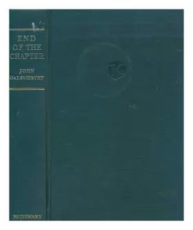 Couverture du produit · End of the chapter / by John Galsworthy