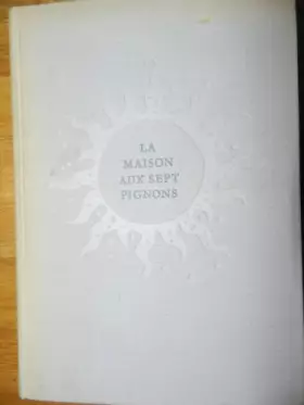 Couverture du produit · La maison aux sept pignons .