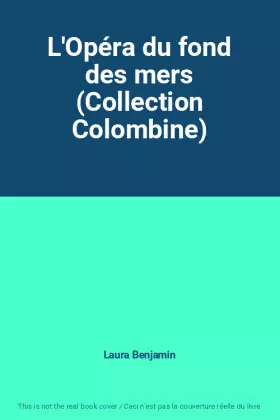 Couverture du produit · L'Opéra du fond des mers (Collection Colombine)